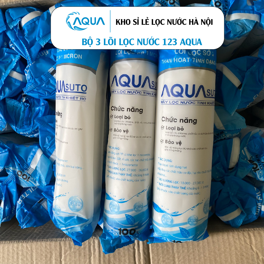 Bộ 3 lõi lọc nước 1,2,3 AQUA Chính hãng, sử dụng tất cả máy lọc nước Kangaroo, Karofi, Sunhouse, Aqua…