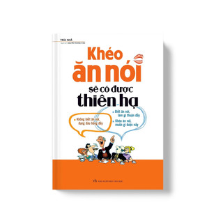 Sách - khéo ăn nói sẽ có được thiên hạ