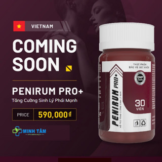 Penirum Pro+ Chính Hãng - Viên Uống Tăng Cường Sinh Lý Nam Giới