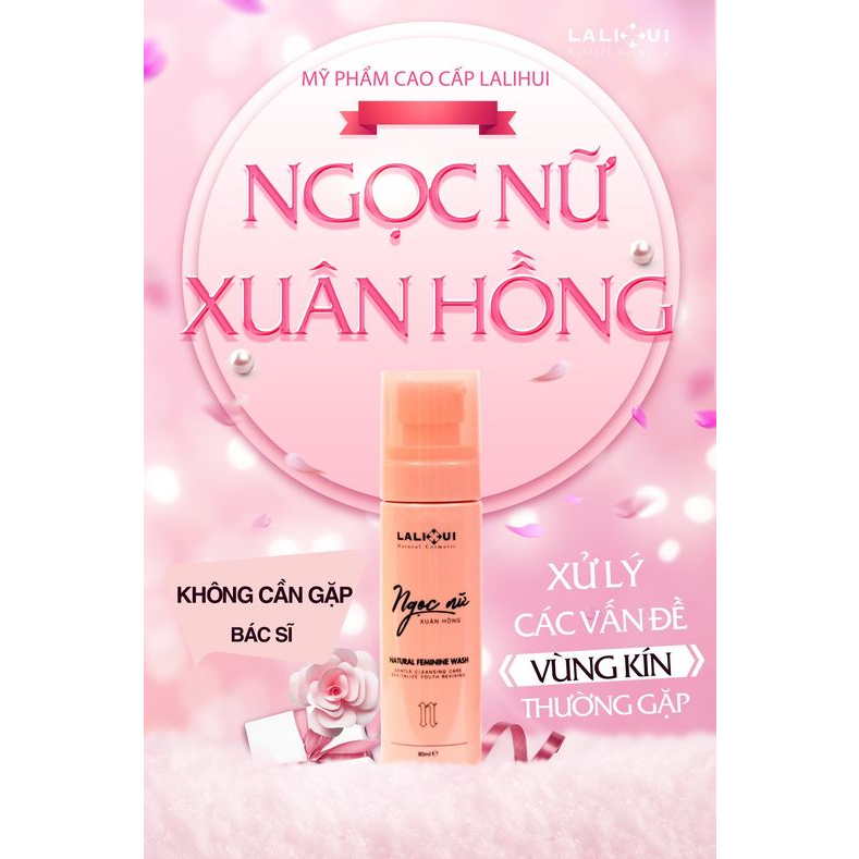Dung Dịch Vệ Sinh Cao Cấp Ngọc Nữ Xuân Hồng Lalihui Se Khít Thanh Xuân Ngăn Ngừa Nấm Ngứa 80ml