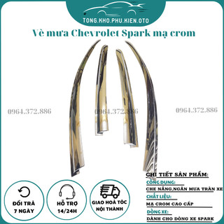Vè che mưa CHEVROLET SPARK mạ Crom