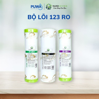 Bộ lõi 123 máy RO NANO GEYSER, Bộ lõi 123 máy Kangaroo, Bộ lõi 123 máy Karofi, Bộ lõi 123 máy Mutosi, PP5 mcr,GAC,PP1mcr
