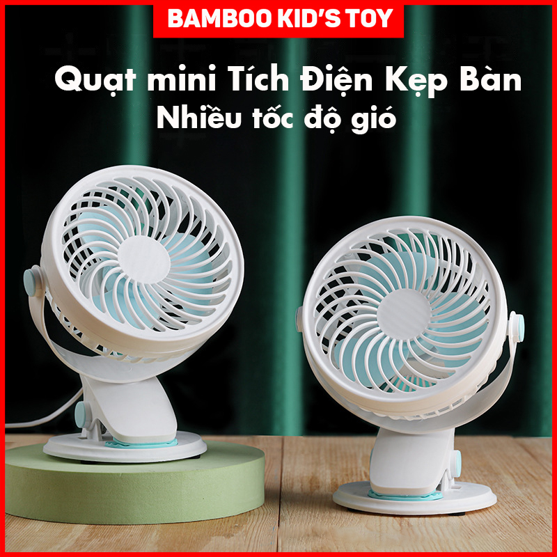 Quạt mini tích điện, quạt kẹp bàn cực mát xoay 720 độ kẹp bàn, kẹp xe đẩy, xe nôi,kẹp máy tính chắc chắn có 3 tốc độ gió