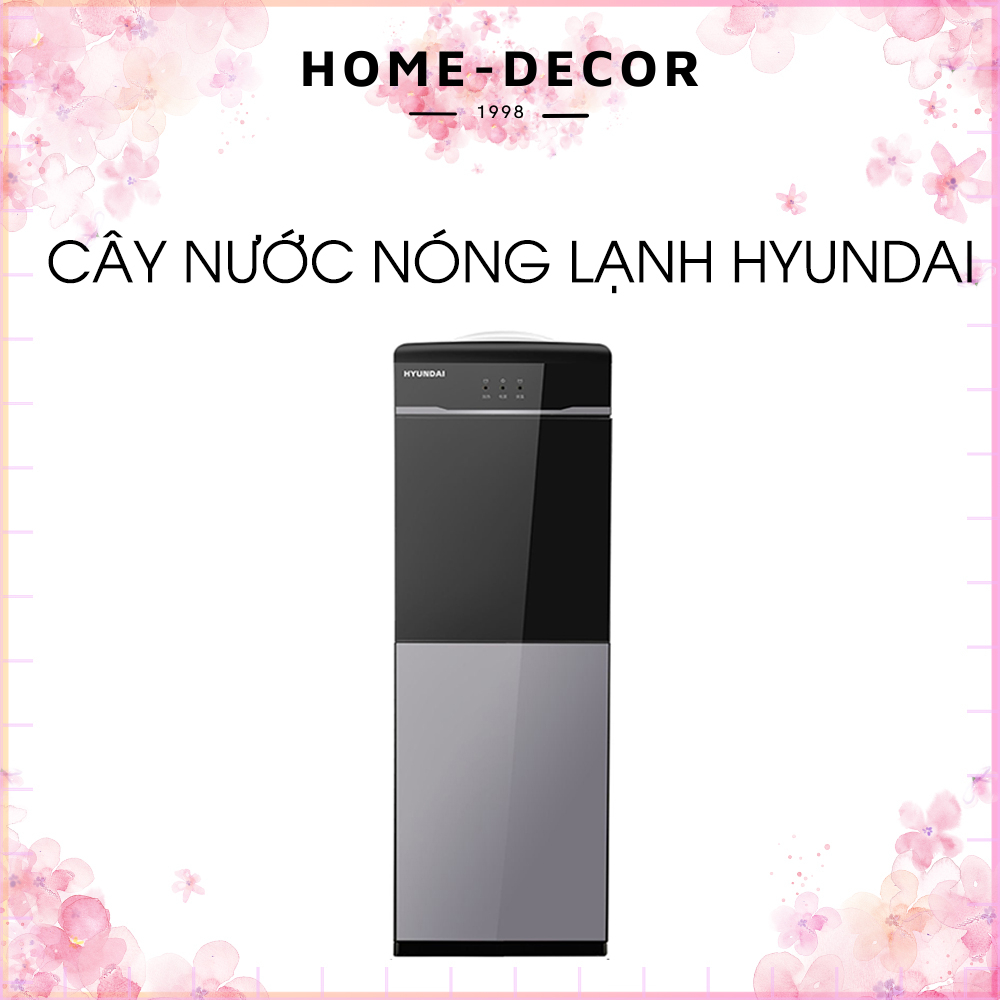 Cây nước nóng lạnh Hyun-dai , cây nước 2 chiều nóng lạnh