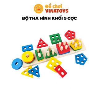 Đồ chơi cho bé thả hình khối 5 cọc 3D phát triển tư duy theo Montessori cho bé Đồ Chơi Thông Minh Vinatoys