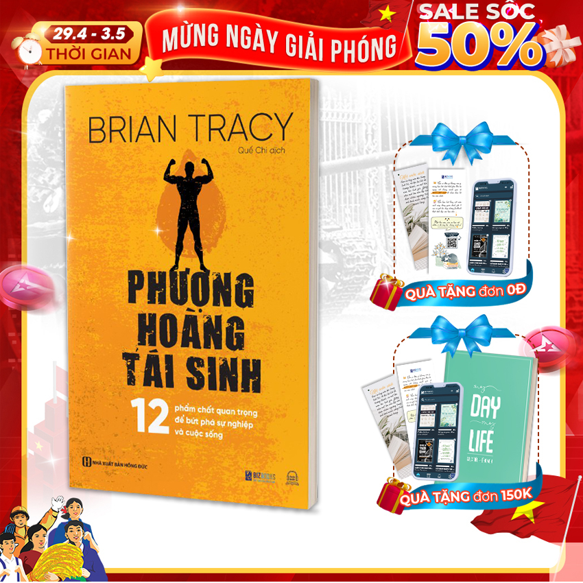 Sách - Phượng Hoàng Tái Sinh - 12 Phẩm Chất Quan Trọng Để Bứt Phá Sự Nghiệp Và Cuộc Sống