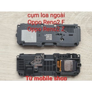 Cụm loa ngoài oppo reno2 f , oppo reno2 z , reno 2f , reno 2z