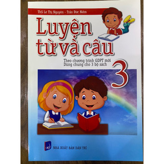 Sách - Luyện Từ Và Câu 3 ( Theo Chương Trình GDPT Mới )