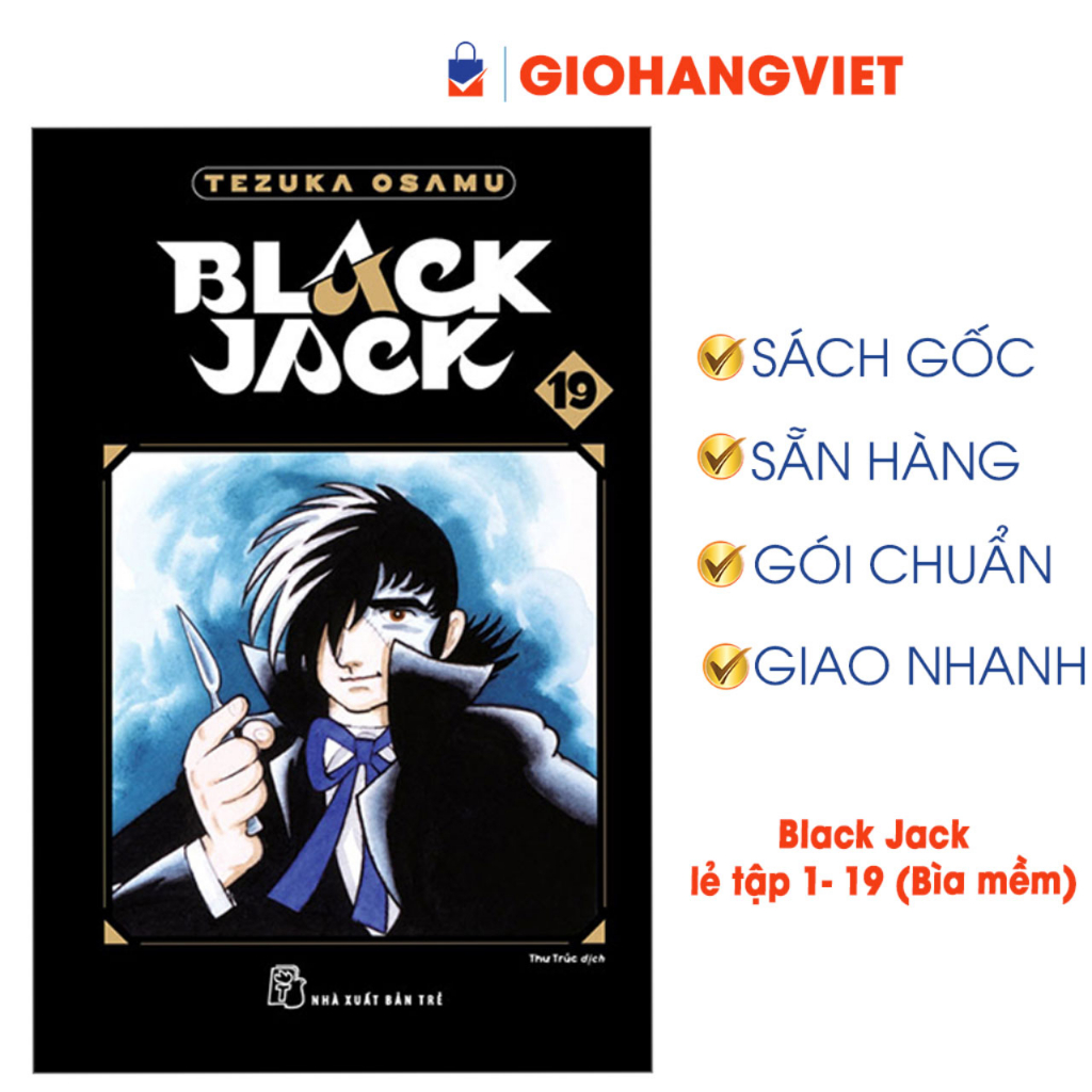 Truyện tranh Black Jack - lẻ tập 1,2,3,4,5,6,7,8 ...17,18, 19, 20 (Bìa mềm)