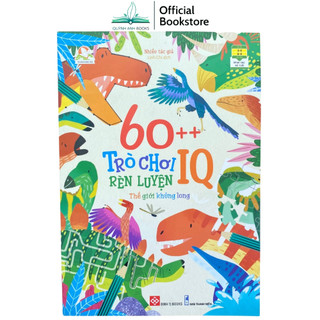 Sách - 60++ trò chơi rèn luyện IQ: Thế giới khủng long