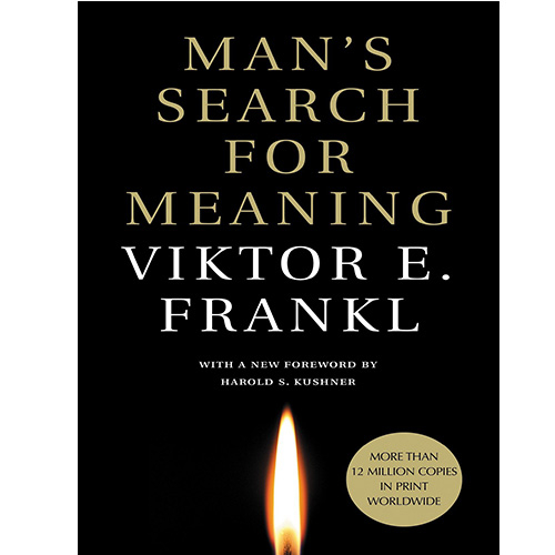 Man's Search For Meaning