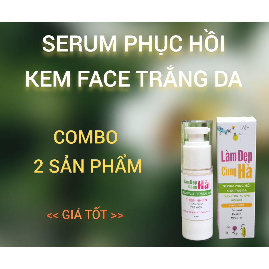 Combo Serum+Kem Face LÀM ĐẸP CÙNG HÀ - tiết kiệm 30k