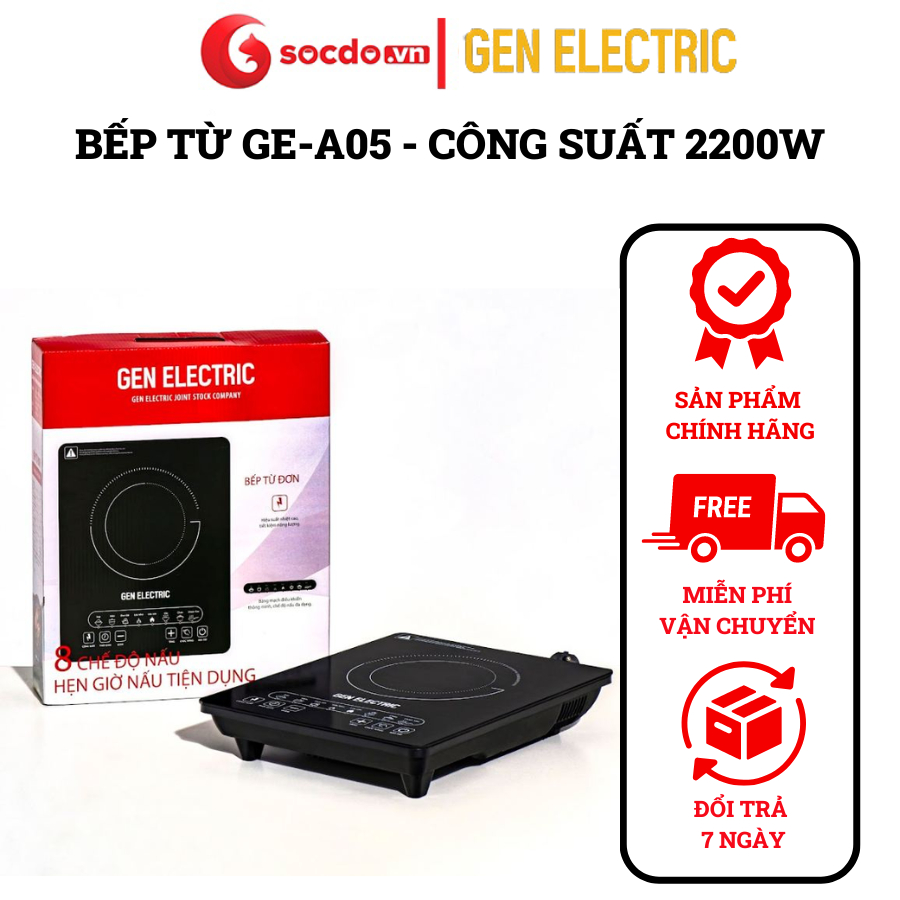 Bếp điện từ đơn Gen Electric GE-A05 (Mẫu bếp Gen cải tiến mặt kính) Công suất 2200W, bảo hành chính hãng 12 tháng