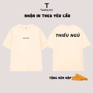 Áo Thun THIẾU NGỦ 100% Cotton oversize áo phông tay lỡ Design by Twelve.tici