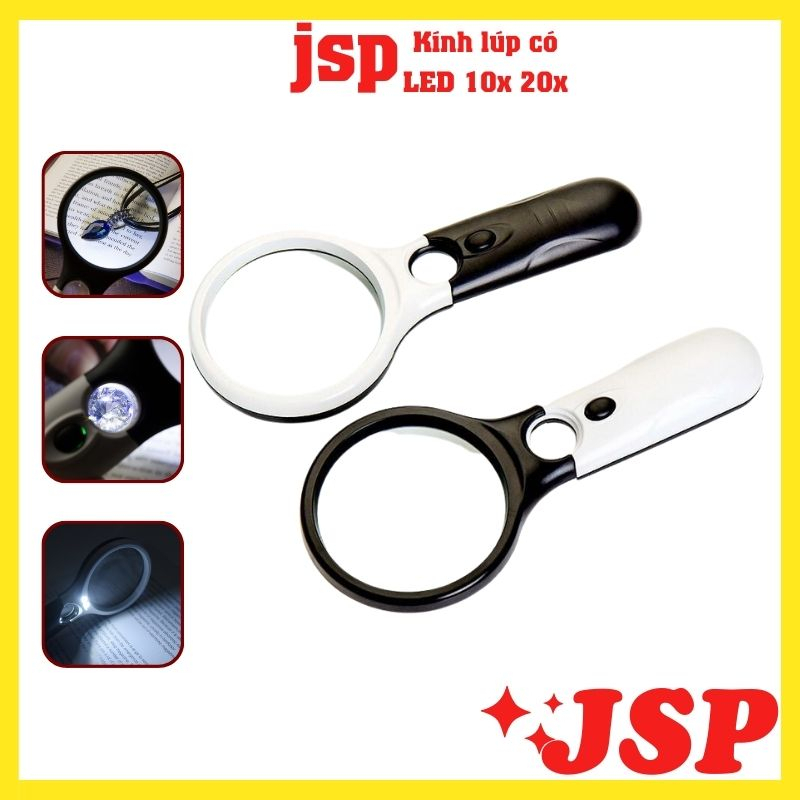 Kính lúp có LED tay cầm 10x 20x soi đa năng đá quy trang sức điện tử đồ vật trang sức kinh lup JSP