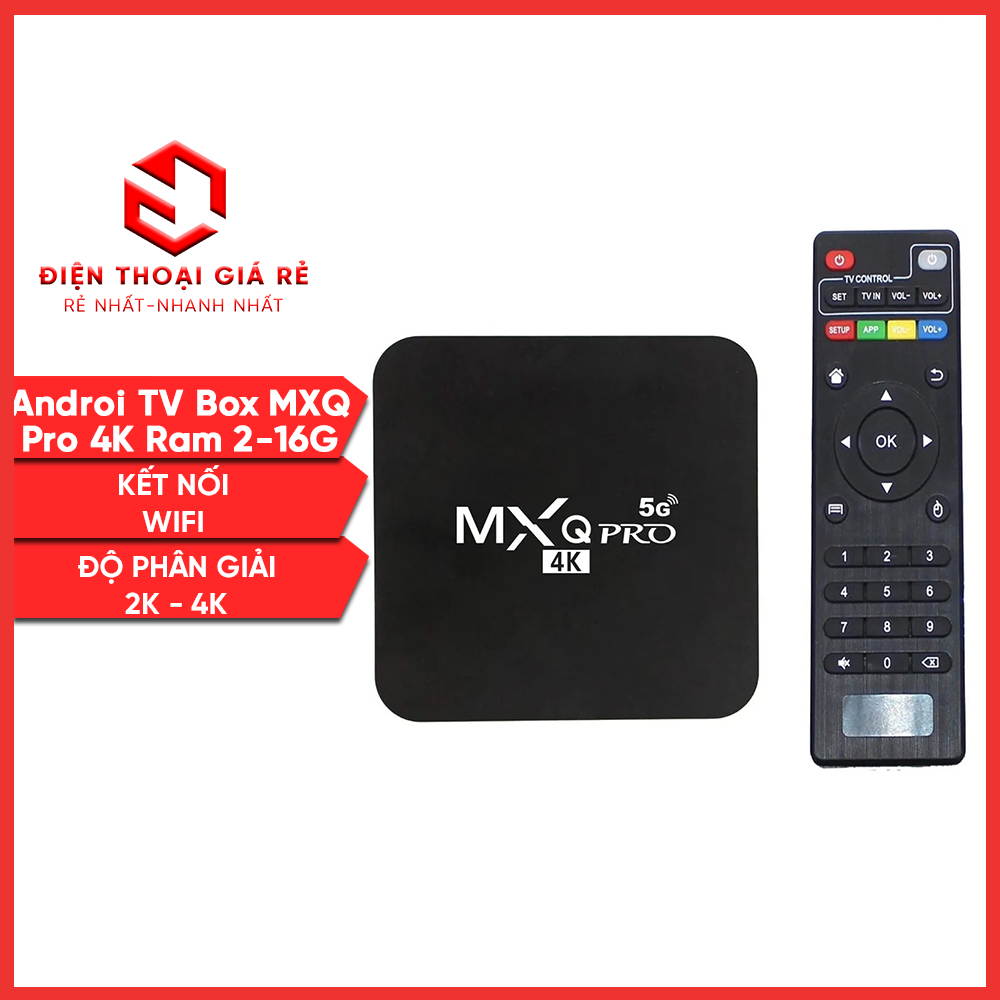 Androi TV Box MXQ Pro 4K Ram 2-16G - Đầu Thu Internet Android - ĐT Giá Rẻ