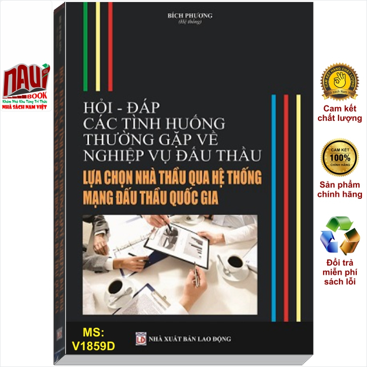 Sách Hỏi - Đáp Các Tình Huống Thường Gặp Nghiệp Vụ Đấu Thầu - Lựa Chọn Nhà Thầu Qua Hệ Thống Mạng Đấu Thầu QG - V1859D