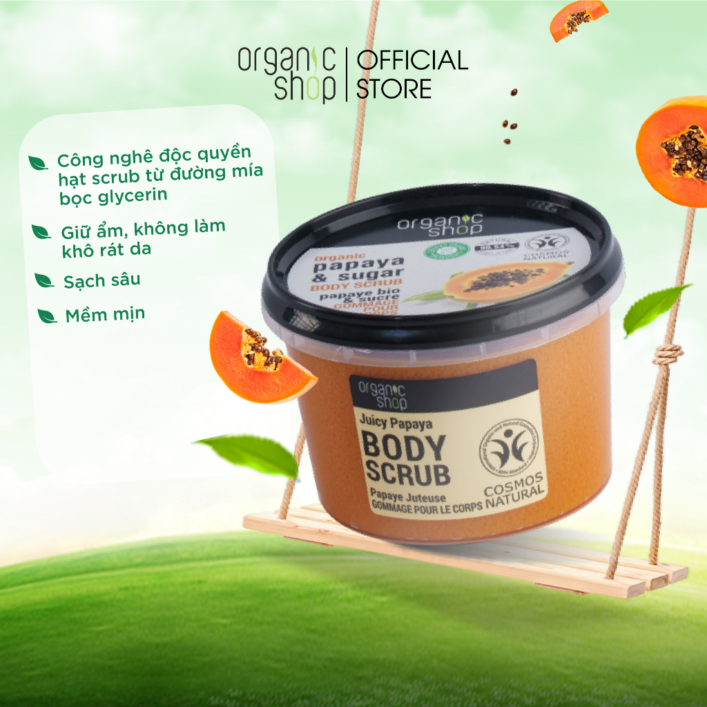 [QUÀ TẶNG] Tẩy tế bào chết cơ thể ORGANIC SHOP Đu Đủ 250ml [DATE 4/2024]