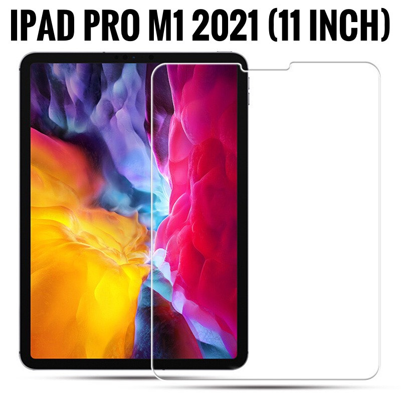 Kính Cường Lực Bảo Vệ Màn Hình Cho Ipad Pro M1 2021 ( 11 inch) trong suốt, cảm ứng siêu mượt