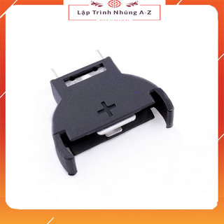 [Lập Trình Nhúng A-Z][G40] Đế Pin CR2032 CR2025 DIP Cắm Đứng