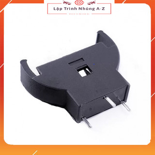 [Lập Trình Nhúng A-Z][G40] Đế Pin CR2032 CR2025 DIP Cắm Đứng