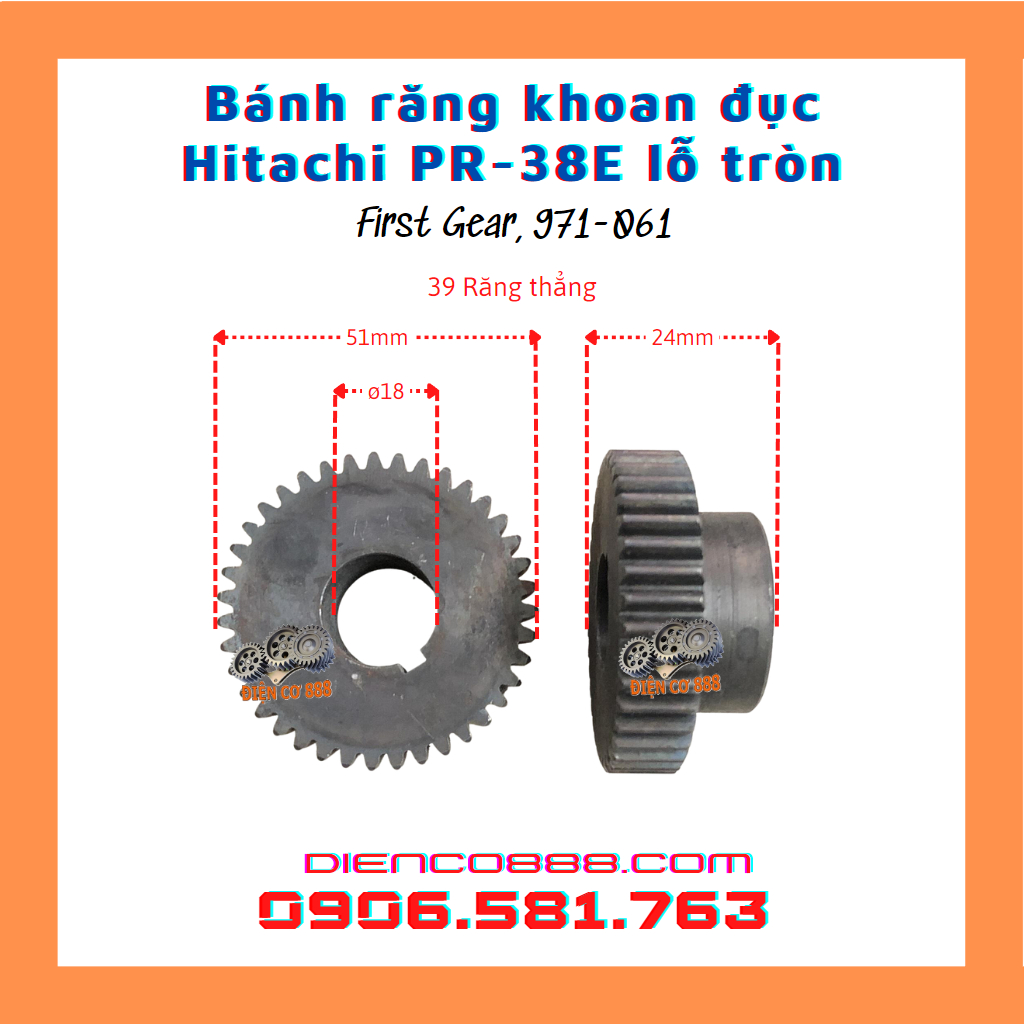 (First Gear 971-061) Bánh răng đục HITACHI PR-38E lỗ tròn 39 răng Lỗ 18mm x Răng ngoài 51mm x Cao 24mm