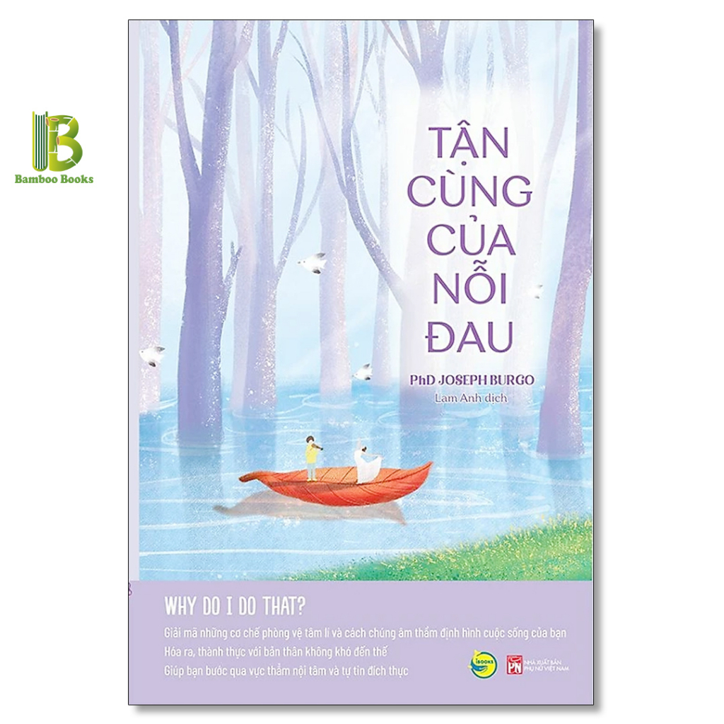 Sách - Tận Cùng Của Nỗi Đau - Tiến sĩ Joseph Burgo - Bách Việt