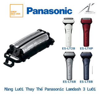 Màng lưới đầu cạo máy cạo râu panasonic lamdash 3 lưỡi es-lt2b es-lt2p es-lt4b es-lt4p es-lt6b es-lt6p es-lt8b