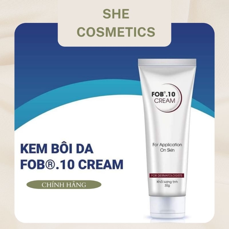 Kem Bôi Da FOB 10 Cream 30g - Giảm Mụn Mủ Viêm, Ghẻ Lỡ, Giảm Ngứa