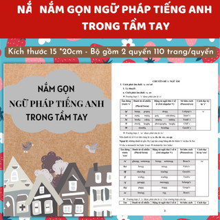 Nắm Gọn Ngữ Pháp Tiếng Anh trong tầm tay - Tổng hợp ngữ pháp tiếng anh - Luyện tiếng Anh cho người mới bắt đầu