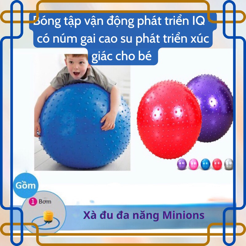 Bóng tập vận động phát tiển IQ cho bé - Có gai cao su kích thích xúc giác (bóng tặng kèm 1 bơm tay)