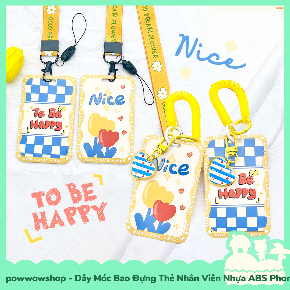 [Sẵn VN - Hỏa Tốc] Dây Móc Bao Đựng Thẻ Nhân Viên Dọc Nhựa PC Phong Cách Hình Hoa Flower Happy To Be Nice