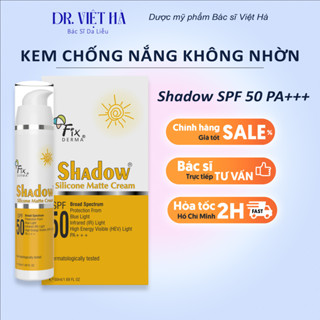 KEM CHỐNG NẮNG KHÔNG NHỜN, CHỐNG TIA UV, ÁNH SÁNG XANH FIXDERMA SHADOW SILICONE MATTE CREAM SPF50  50ML
