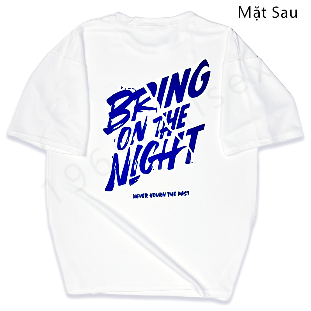 Áo Phông Rộng Nam Nữ Tay Lỡ 1969Unisex Áo Thun Rộng Cổ Tròn Giá Rẻ In Chữ Bring On The Night Năng Động Trẻ Trung