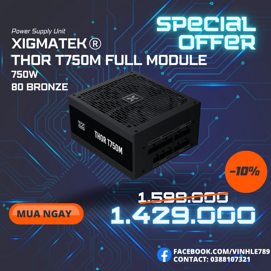 Nguồn máy tính XIGMATEK THOR T750M 750W 80PLUS BRONZE - FULL MODULAR