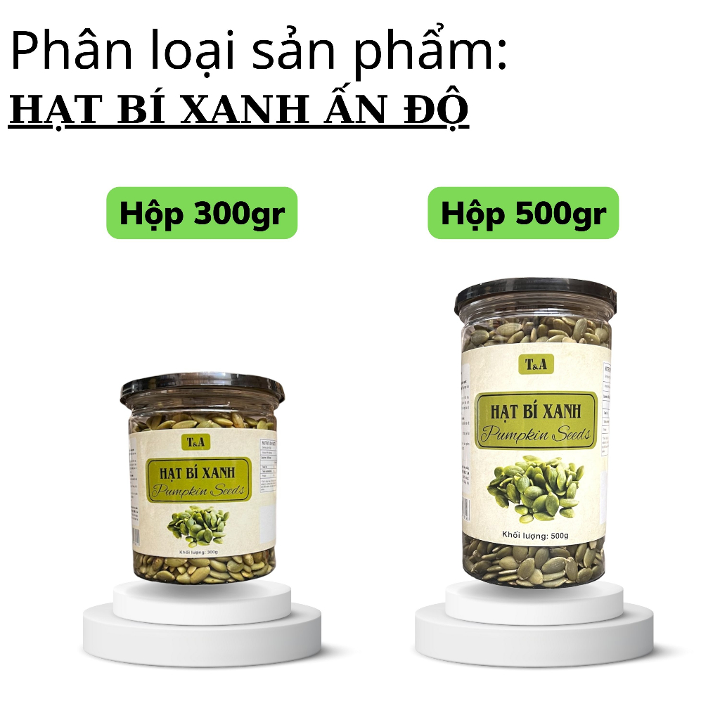 Hạt Bí Xanh Ấn Độ 500Gr cao cấp loại 1 hạt bí sấy giòn vị tự nhiên chế độ ăn thô - CHỢ HẠT T&A