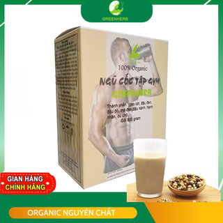 Bột ngũ cốc tập gym tăng cơ giảm mỡ greenherb – hộp 800 gram