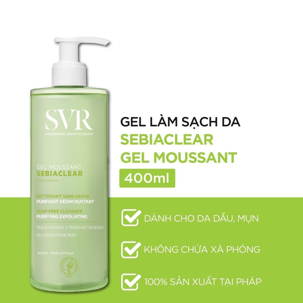 Gel Rửa Mặt SVR Không Chứa Xà Phòng Cho Da Dầu Mụn - SVR Sebiaclear Gel Moussant (55ml/200ml/400ml)