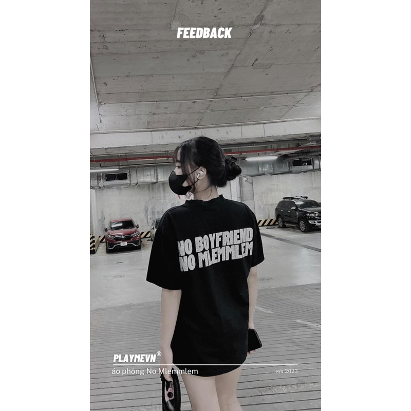 Áo Thun Playmevn “No Boyfriend No Mlemmlem”/ Black