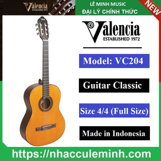 Đàn Guitar classic Valencia VC204 (Full Size )