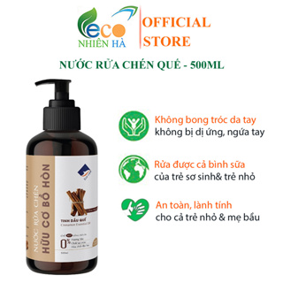 Nước rửa chén hữu cơ ECOCARE 500ml tinh dầu quế, nước rửa bát cho bé, an toàn da tay