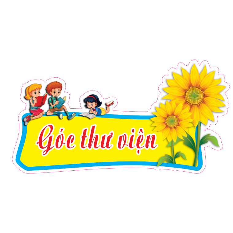 Góc thư viện, góc học tập, góc thiên nhiên, góc trưng bày, góc sáng tạo in decan bóc dán kích thước 30x15cm