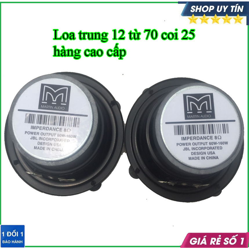 Loa trung 10 từ 70 coi 25 hàng nhập