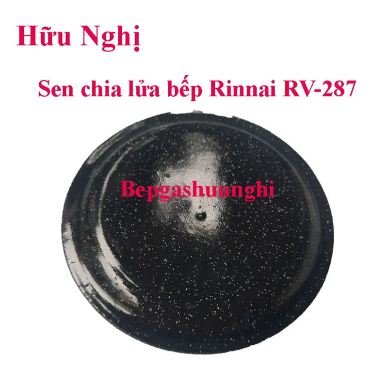 Nắp che/ đầu đốt bếp gas Rinnai RV-286/287G/S Mặt men và mặt inox, phụ kiện bếp gas rinnai