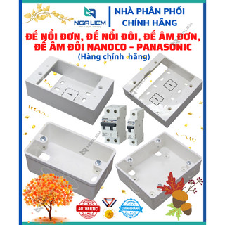 Đế nổi đơn, đế nổi đôi, đế âm đơn, đế âm đôi, đai nhựa & đai sắt dùng cho CB Cóc Nanoco – Panasonic