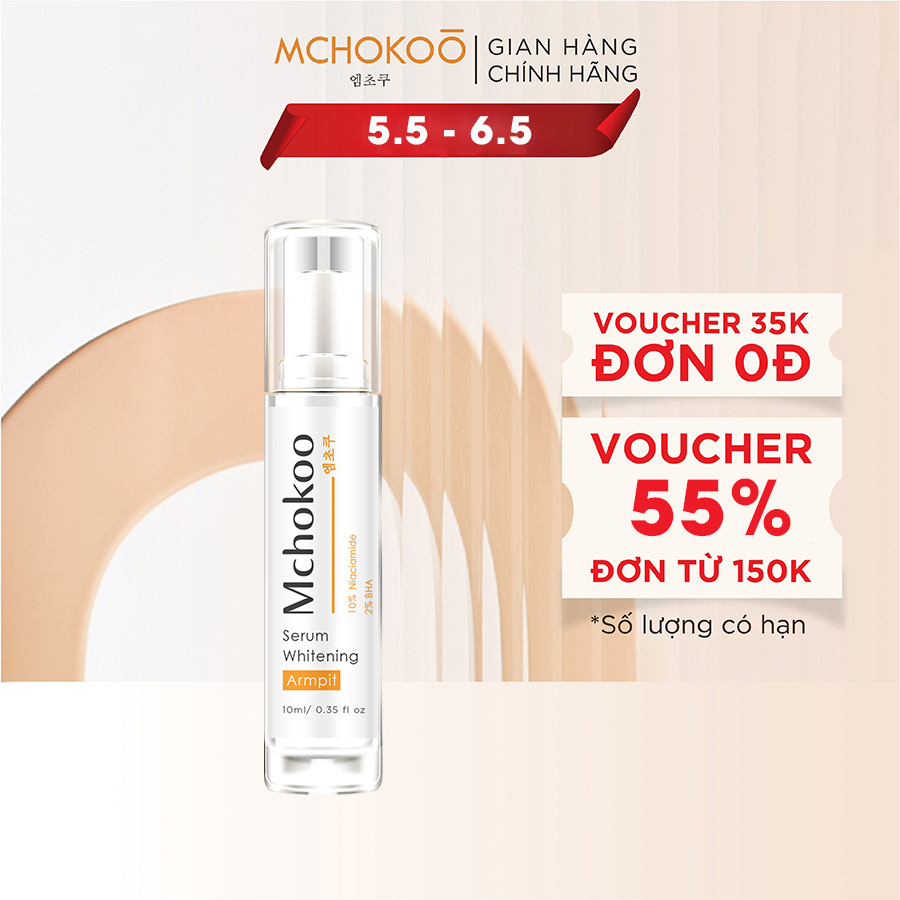 Serum mờ thâm nách, trắng nách 10% Niacinamide 2% BHA Mchokoo 10ml, dưỡng trắng giảm thâm nách, cấp ẩm, ngăn tiết mồ hôi
