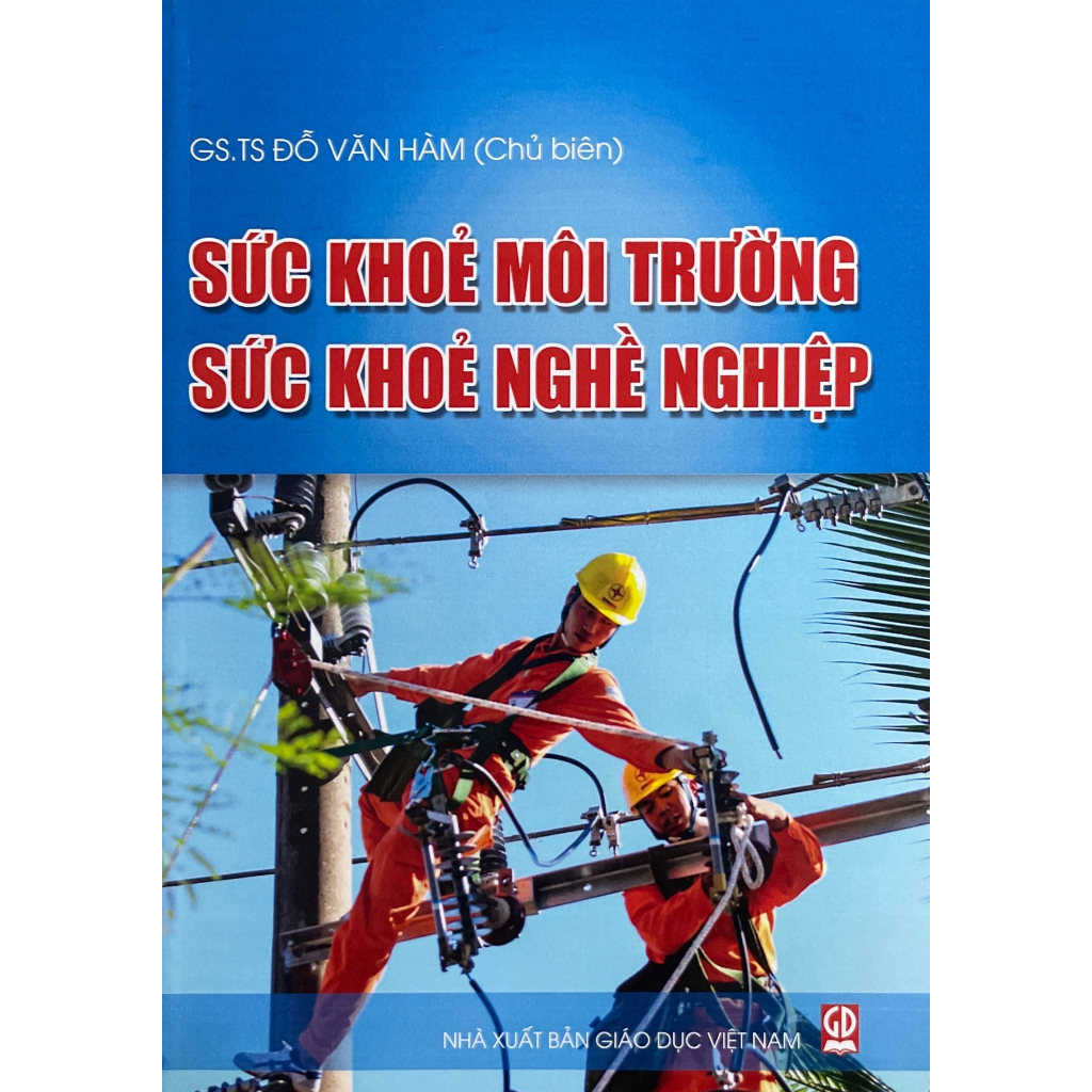 Sách - Sức Khỏe Môi Trường - Sức Khỏe Nghề Nghiệp