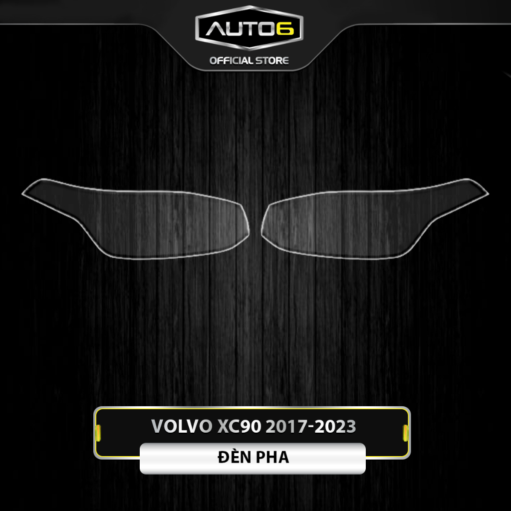 VOLVO XC90 2017-2023 - Phim PPF dán bảo vệ Đèn Pha ô tô - AUTO6 &lt; Chống xước và che mờ các vết xước cũ hiệu quả &gt;