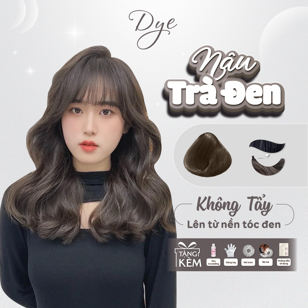 Thuốc nhuộm tóc, thuốc nhuộm tóc màu Nâu Trà Đen DYE.HAIR, tặng kèm oxy trợ dưỡng và bao tay
