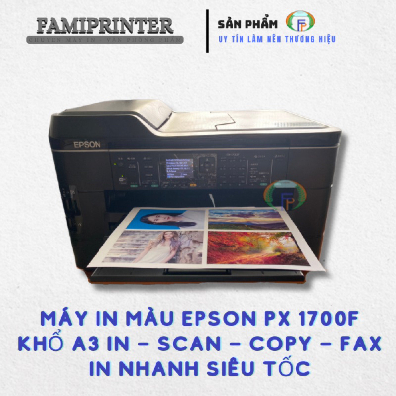 Máy in Epson PX - 1700F ( mực nước)- Khổ A3 - In Scan Photo Fax WIFI - in 2 Mặt Tự Động